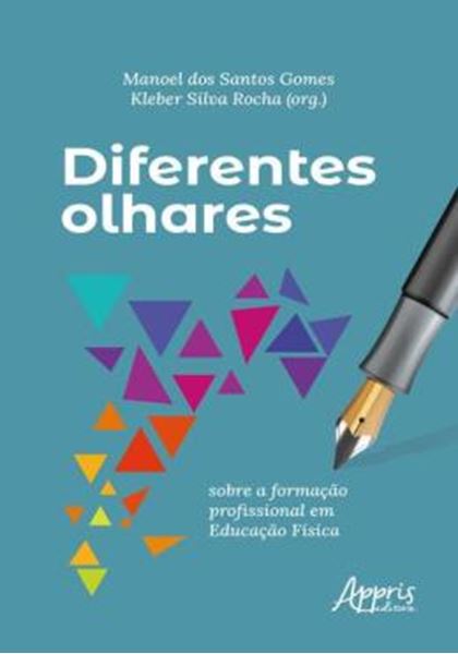 Picture of DIFERENTES OLHARES SOBRE A FORMACAO PROFISSIONAL EM EDUCACAO FISICA