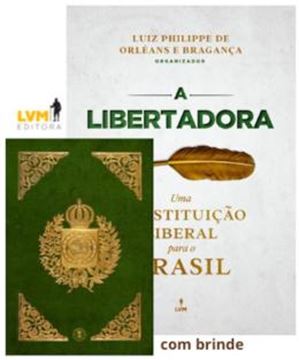 Imagem de A LIBERTADORA: UMA CONSTITUICAO PARA O BRASIL