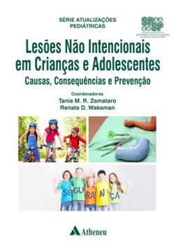 Imagem de LESOES NAO INTENCIONAIS EM CRIANCAS E ADOLESCENTES - CAUSAS, CONSEQUENCIAS E PREVENCAO