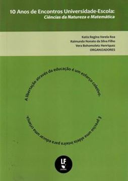 Imagem de 10 ANOS DE ENCONTROS UNIVERSIDADE ESCOLA - CIENCIAS DA NATUREZA E MATEMATICA - VOL. 3