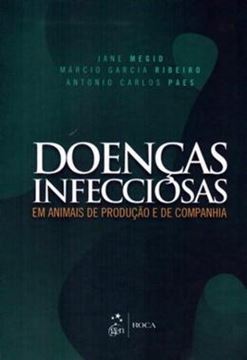 Imagem de DOENCAS INFECCIOSAS EM ANIMAIS DE PRODUCAO E DE COMPANHIA
