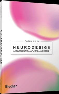 Imagem de NEURODESIGN - A NEUROCIENCIA APLICADA AO DESIGN