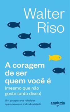 Imagem de A CORAGEM DE SER QUEM VOCE E