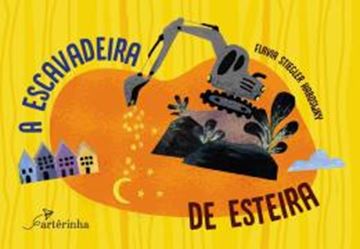 Imagem de A ESCAVADEIRA DE ESTEIRA