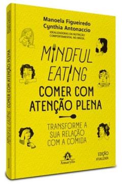 Imagem de MINDFUL EATING - COMER COM ATENCAO PLENA