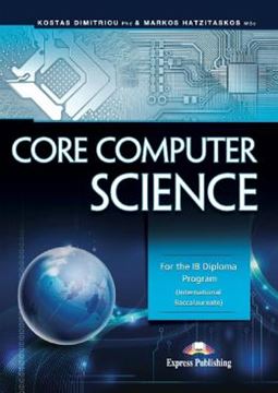 Imagem de CORE COMPUTER SCIENCE - FOR THE IB DIPLOMA PROGRAM (INTERNATIONAL BACCALAUREATE)