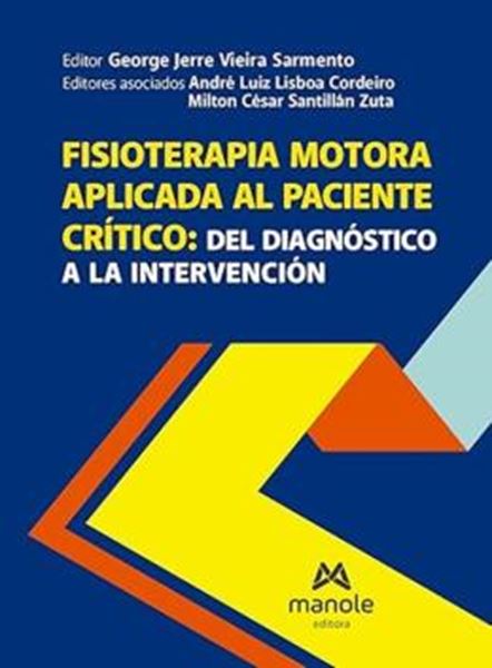 Picture of FISIOTERAPIA MOTORA APLICADA AL PACIENTE CRITICO - DEL DIAGNOSTICO A LA INTERVENCION - 1ª ED