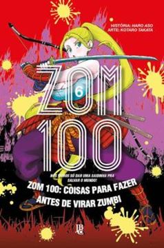 Imagem de ZOM 100 - COISAS PARA FAZER ANTES DE VIRAR ZUMBI VOL. 06