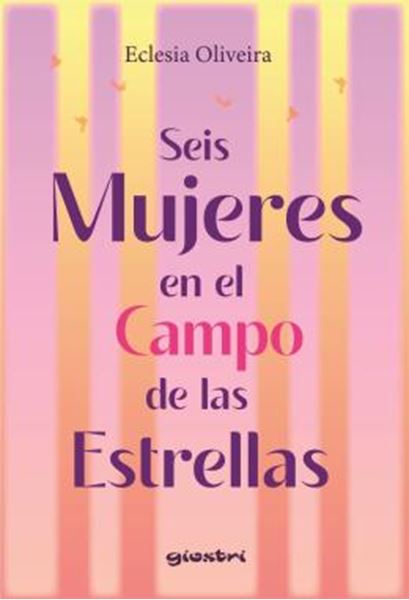 Picture of SEIS MUJERES EN EL CAMPO DE LAS ESTRELLAS