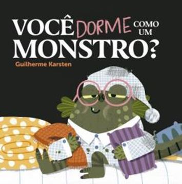 Imagem de VOCE DORME COMO UM MONSTRO?