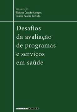 Imagem de DESAFIOS DA AVALIACAO DE PROGRAMAS E SERVICOS EM SAUDE