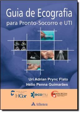 Imagem de GUIA DE ECOGRAFIA PARA PRONTO -SOCORRO E UTI