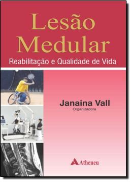 Imagem de LESAO MEDULAR - REABILITACAO E QUALIDADE DE VIDA