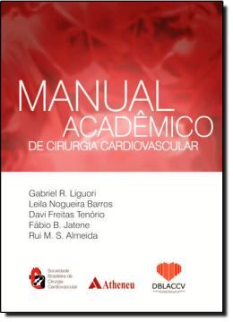 Imagem de MANUAL ACADEMICO DE CIRURGIA CARDIOVASCULAR