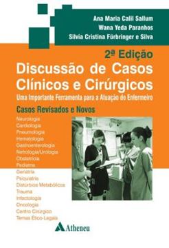 Imagem de DISCUSSAO DE CASOS CLINICOS E CIRURGICOS - UMA IMPORTANTE FERRAMENTA PARA A ATUACAO DO ENFERMEIRO