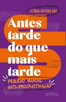 Imagem de ANTES TARDE DO QUE MAIS TARDE