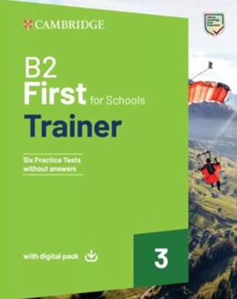 Picture of B2 FIRST FOR SCHOOLS TRAINER 3 - TRAINER WITHOUT ANSWERS WITH DIGITAL PACK