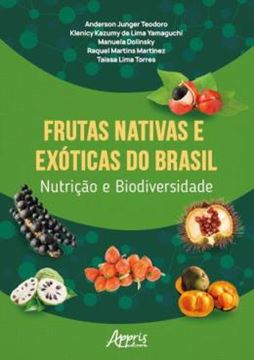 Imagem de FRUTAS NATIVAS E EXOTICAS DO BRASIL NUTRICAO E BIODIVERSIDADE