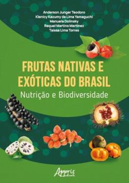 Picture of FRUTAS NATIVAS E EXOTICAS DO BRASIL NUTRICAO E BIODIVERSIDADE