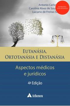 Imagem de EUTANASIA, ORTOTANASIA E DISTANASIA - ASPECTOS MEDICOS E JURIDICOS