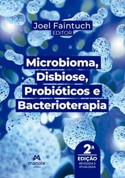 Imagem de MICROBIOMA, DISBIOSE, PROBIOTICOS E BACTERIOTERAPIA