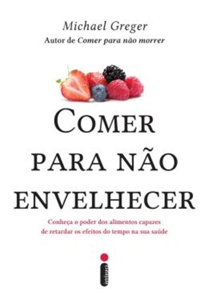 Picture of COMER PARA NAO ENVELHECER