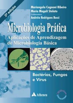 Imagem de MICROBIOLOGIA PRATICA - APLICACOES DE APRENDIZAGEM DE MICROBIOLOGIA BASICA - BACTERIAS, FUNGOS E VIRUS - 3ª ED