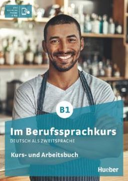 Imagem de IM BERUFSSPRACHKURS B1 - KURS- UND ARBEITSBUCH PLUS INTERAKTIVE VERSION - DEUTSCH ALS ZWEITSPRACHE