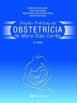 Imagem de NOCOES PRATICAS DE OBSTETRICIA DE MARIO DIAS CORREA - 15ª ED