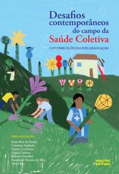 Imagem de DESAFIOS CONTEMPORANEOS DO CAMPO DA SAUDE COLETIVA - CONTRIBUICOES DA POS-GRADUACAO