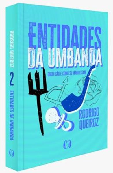 Picture of ENTIDADES DA UMBANDA - QUEM SAO E COMO SE MANIFESTAM