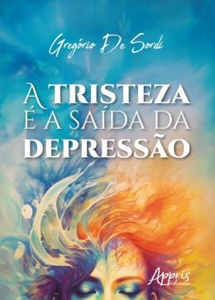 Picture of A TRISTEZA E A SAIDA DA DEPRESSAO