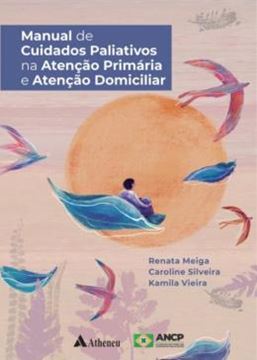 Imagem de MANUAL DE CUIDADOS PALIATIVOS NA ATENCAO PRIMARIA E ATENCAO DOMICILIAR