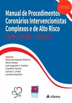 Imagem de MANUAL DE PROCEDIMENTOS CORONARIOS INTERVENCIONISTAS COMPLEXOS E DE ALTO RISCO (POD) - CHIP-LATAM – SOLACI