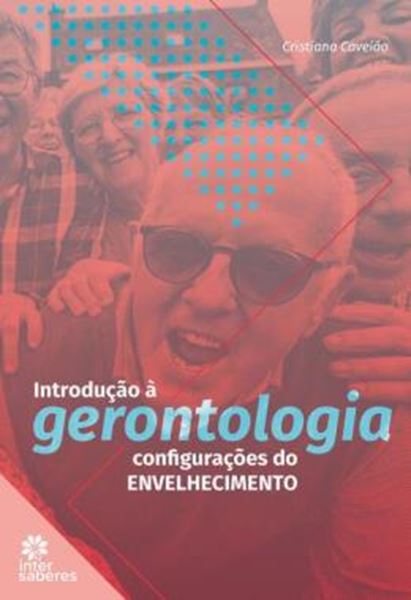 Picture of INTRODUCAO A GERONTOLOGIA: