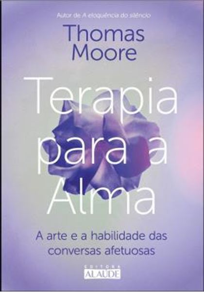 Picture of TERAPIA PARA A ALMA - A ARTE E A HABILIDADE DAS CONVERSAS AFETUOSAS
