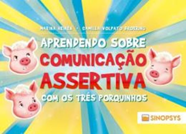Picture of APRENDENDO SOBRE COMUNICACAO ASSERTIVA COM OS TRES PORQUINHOS