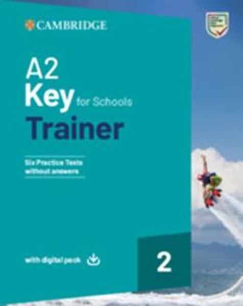 Picture of A2 KEY FOR SCHOOLS TRAINER 2 - TRAINER WITHOUT ANSWERS WITH DIGITAL PACK