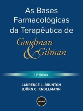 Imagem de AS BASES FARMACOLOGICAS DA TERAPEUTICA DE GOODMAN E GILMAN - 14ª ED