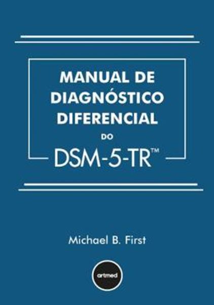 Picture of MANUAL DE DIAGNOSTICO DIFERENCIAL DO DSM-5-TR - 5ª ED