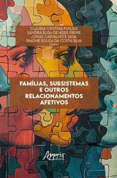 Imagem de FAMILIAS, SUBSISTEMAS E OUTROS RELACIONAMENTOS AFETIVOS