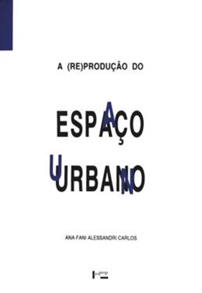 Picture of A (RE)PRODUCAO DO ESPACO URBANO