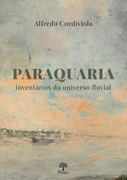 Picture of PARAQUARIA INVENTÁRIOS DO UNIVERSO FLUVIAL