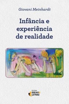 Imagem de INFANCIA E EXPERIENCIA DE REALIDADE