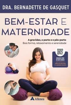 Imagem de BEM-ESTAR E MATERNIDADE - A GRAVIDEZ, O PARTO E O POS-PARTO - BOA FORMA, RELAXAMENTO E SERENIDADE