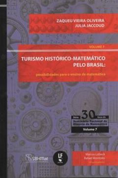 Imagem de TURISMO HISTÓRICO-MATEMÁTICO PELO BRASIL - POSSIBILIDADES PARA O ENSINO DE MATEMÁTICA