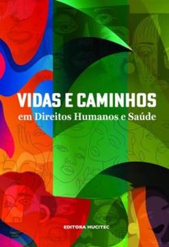 Imagem de VIDAS E CAMINHOS EM DIREITOS HUMANOS E SAUDE