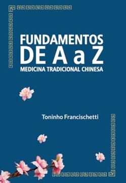 Imagem de FUNDAMENTOS DE A a Z - MEDICINA TRADICIONAL CHINESA