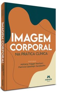 Imagem de IMAGEM CORPORAL NA PRATICA CLINICA