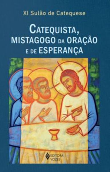 Picture of XI SULAO DE CATEQUESE - CATEQUISTA, MISTAGOGO DA ORACAO E DA ESPERANCA